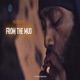 From the Mud Single
