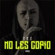 No Les Copio feat Juan Sinatra Single