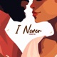 I Never Without You Single