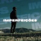 Imperfeições Single