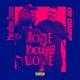Lose Your Love feat Os Drip Single