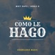 Como Le Hago feat Doble D Single