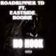 NO HOOK feat EASTSIDE BOOBIE Single