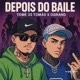 DEPOIS DO BAILE feat Ogrand Single