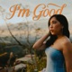 I m Good Single