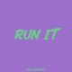 Run It Single