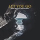 Let You Go feat Cecilia Gault Single