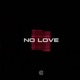 No Love feat B O C Single