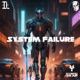 System Failure Single