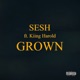 Grown feat Kiing Harold Single