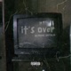 It s Over Single