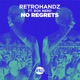 No Regrets feat Bok Nero Single