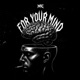 For Your Mind Single