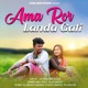 Ama Ror Landa Gati Single
