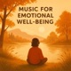 Music for Emotional Well Being