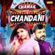 Chamak Chandani Single