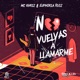 No Vuelvas a Llamarme feat Euphoria Ruiz Single
