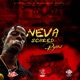 Neva Scared Single