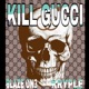 Kill Gucci feat Kryple Single