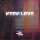 Neon Love Single