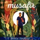 Musafir Single