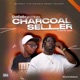 Charcoal Seller feat A T Winful Single