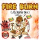 Fire Burn Ah Raper Boi Single