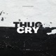 Thug Cry Single