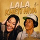 LALA KHETI HIYA Single