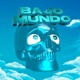 Bajomundo feat FlowUrban Single