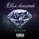Blue Diamonds feat Lil Tsuki Single