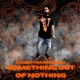 Something Out of Nothing Single