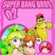 Super Bang Bros Single