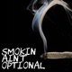 Smokin Aint Optional Single