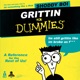 Grittin For Dummies