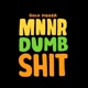 Dumb Shit Single