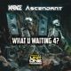 What U Waiting 4 Single