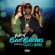 Full of Bad Bitches feat Gucci Mane Single