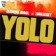 Yolo feat Zinoleesky Single