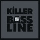 Bassline Killer Single