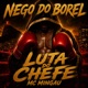 Luta do Chefe Single