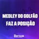 Medley do Golfão Faz a Posição Single