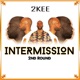 Intermission 2nd Round