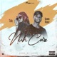 Nuh Care feat Quame Rhymz Single
