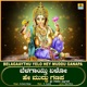 Belagaaythu Yelo Hey Muddu Ganapa Single