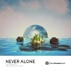 Never Alone Single