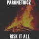 Risk It All Single