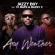 Any Weather Single feat Yo Maps Macky 2 Single
