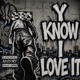 Y Know I Love It Single
