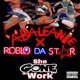She Gone Work feat Roblo Dastar Single